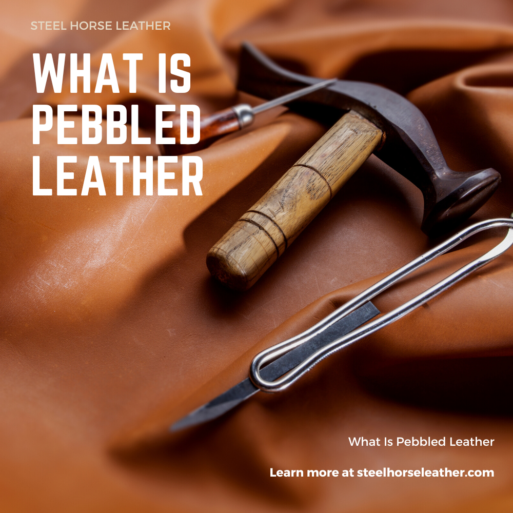 What Is Pebbled Leather