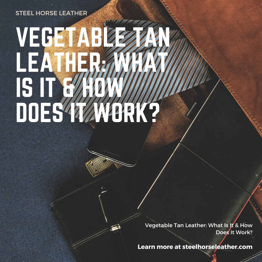 Environment & Vegetable-Tanned Leather, Substainability