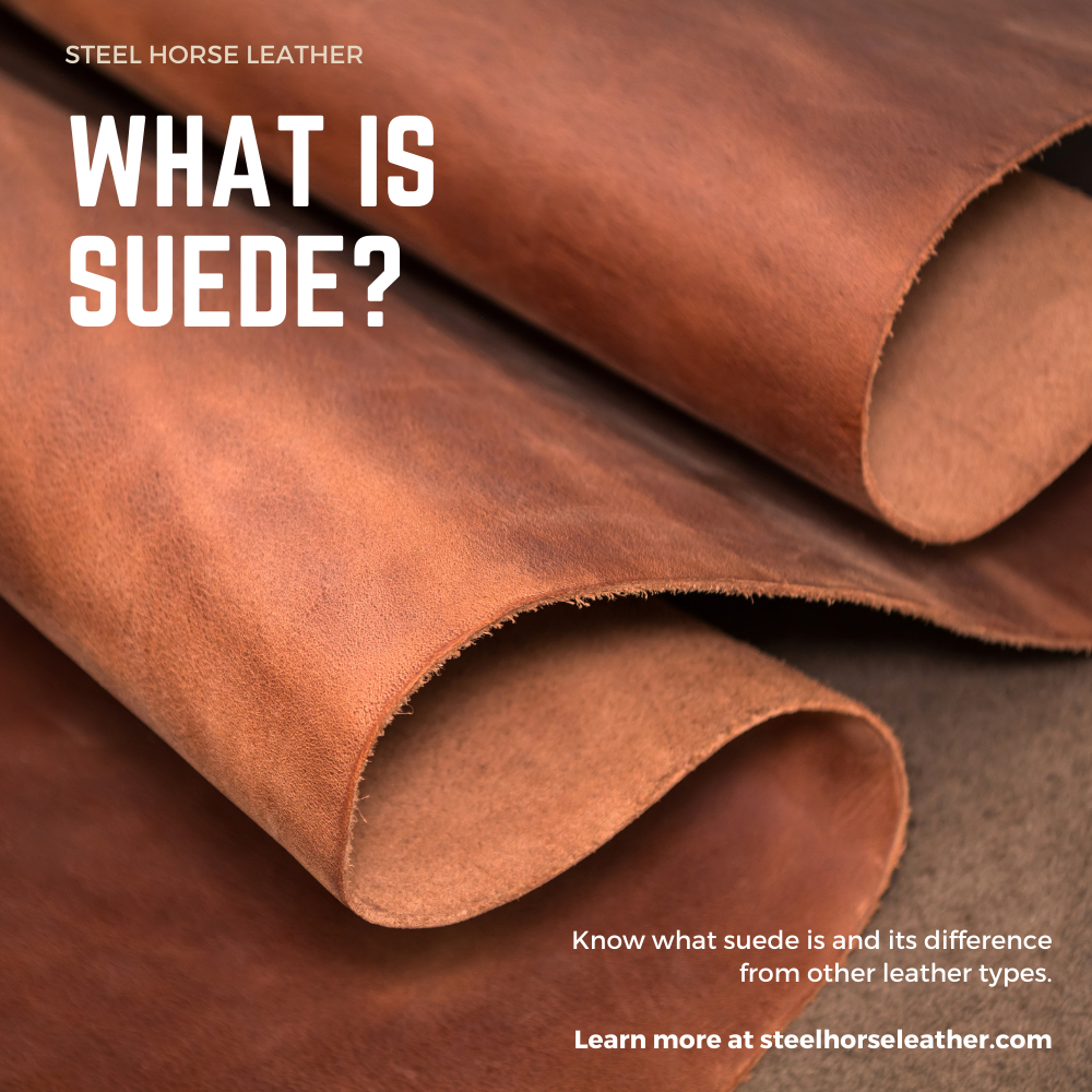 What is Suede? How different is it from traditional leather
