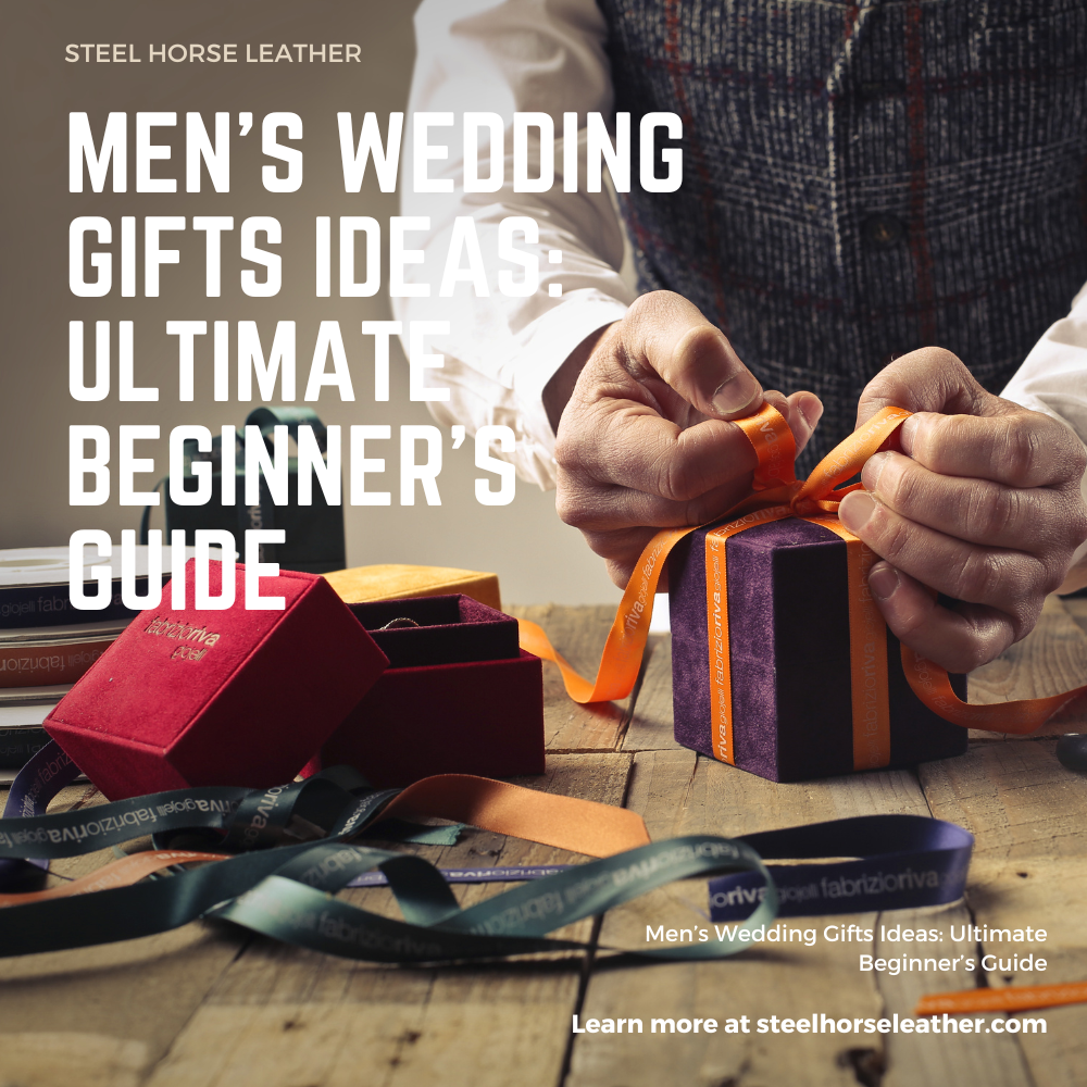Men's Wedding Gifts Ideas: Ultimate Beginner's Guide