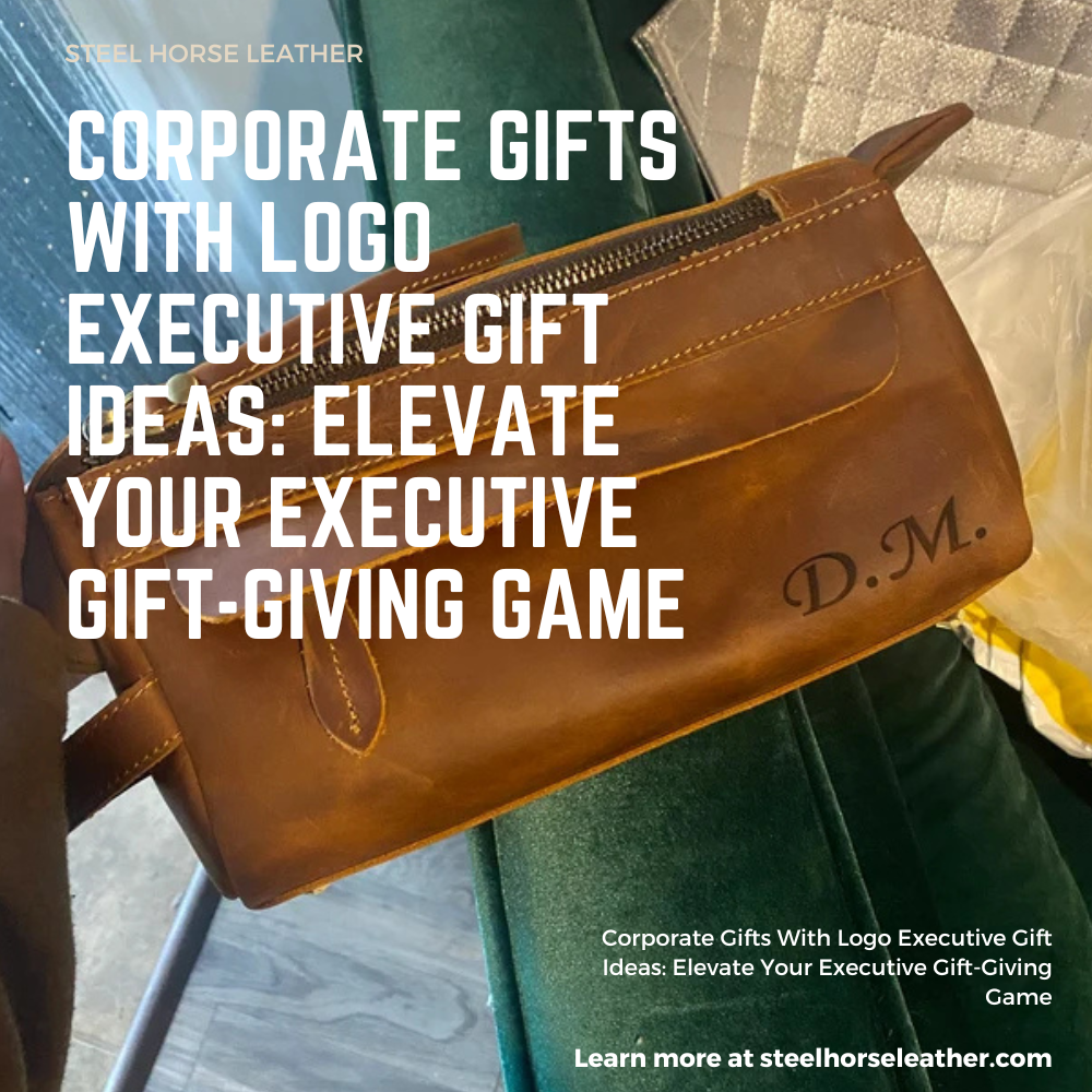 Corporate Gifts With Logo Executive Gift Ideas: Elevate Your Executive Gift-Giving Game