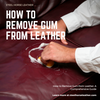 How to remove 2025 gum from leather shoes