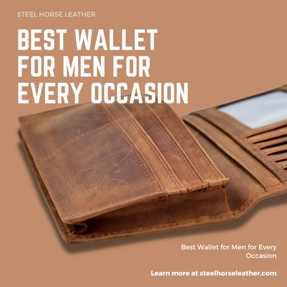 Best Wallet for Men for Every Occasion