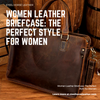 Women Leather Briefcase: The Perfect Style for Women