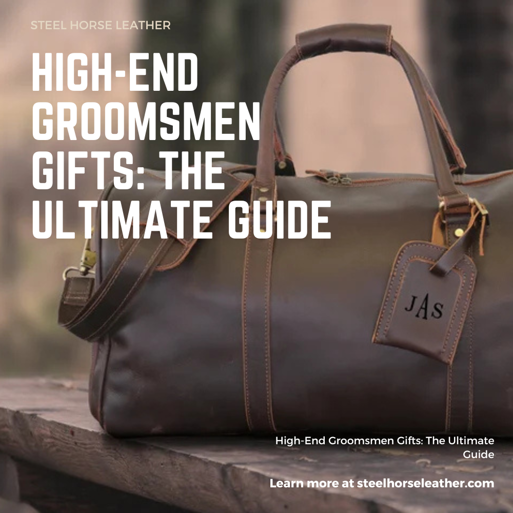 High-End Groomsmen Gifts: The Ultimate Guide