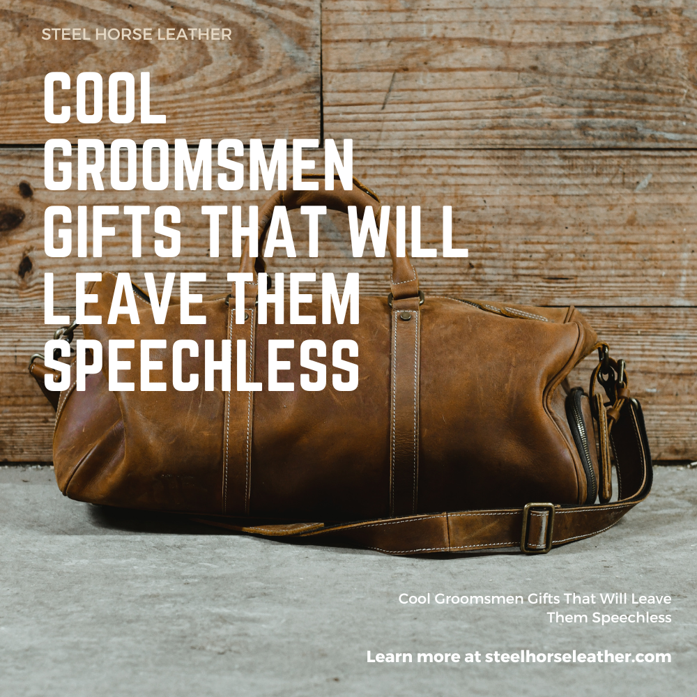 Cool Groomsmen Gifts That Will Leave Them Speechless