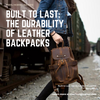 Built to Last: The Durability of Leather Backpacks