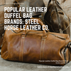 Popular Leather Duffel Bag Brands: Steel Horse Leather Co.