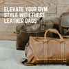 Elevate Your Gym Style with These Leather Bags