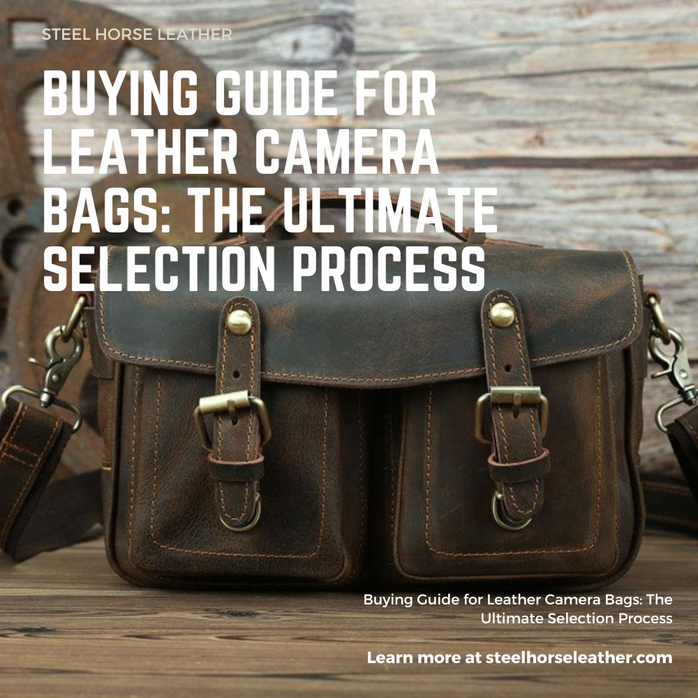 Buying Guide for Leather Camera Bags: The Ultimate Selection Process