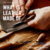 What is Leather Made Of