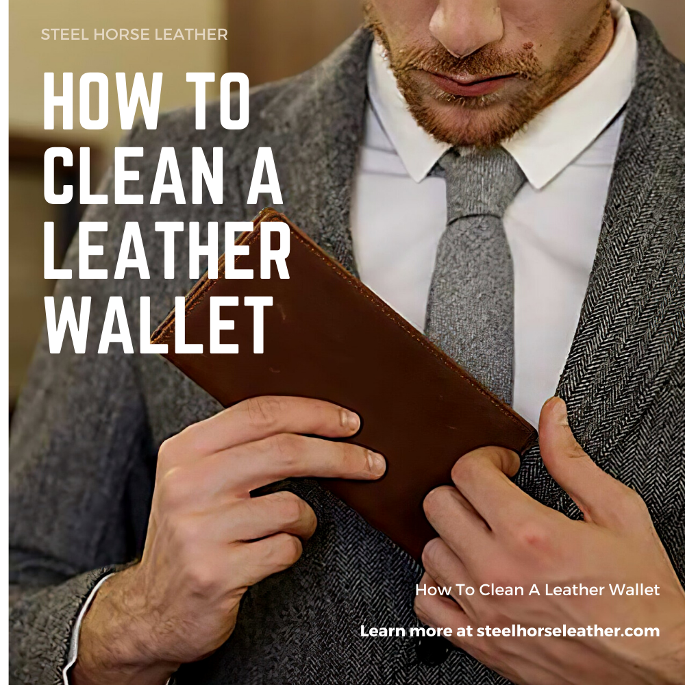 How To Clean A Leather Wallet