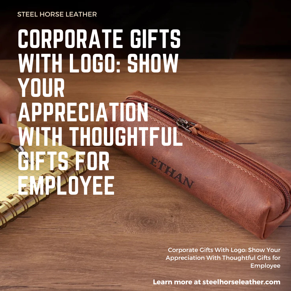 Corporate Gifts With Logo: Show Your Appreciation With Thoughtful Gifts for Employee