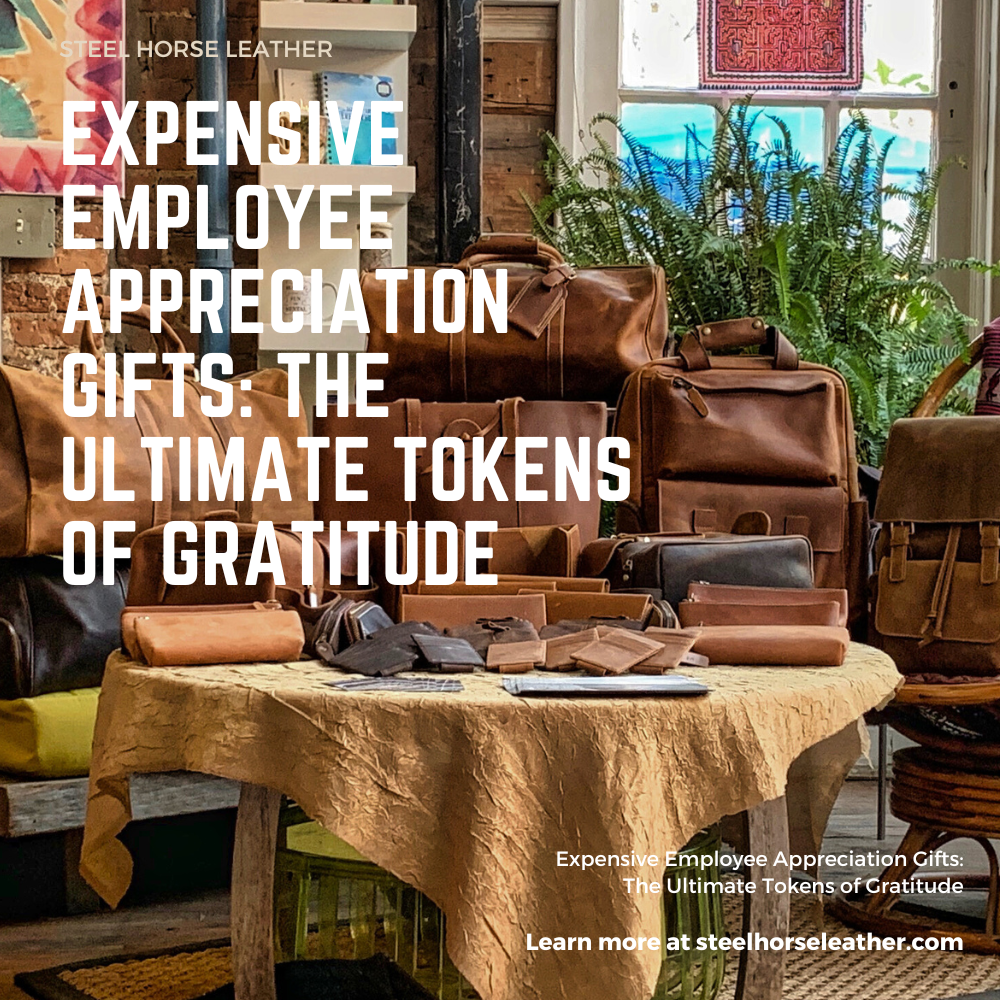 Expensive Employee Appreciation Gifts: The Ultimate Tokens of Gratitude
