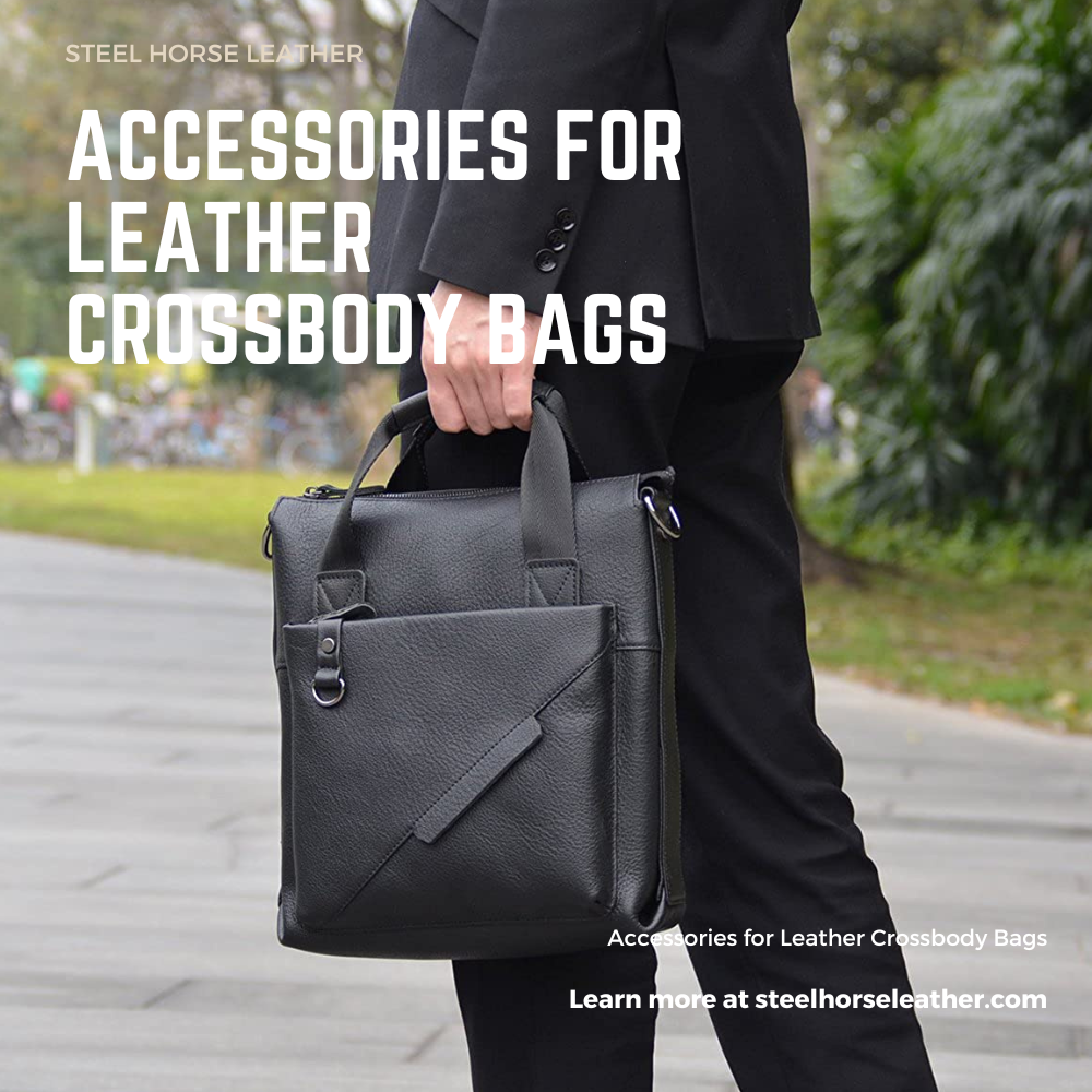 Accessories for Leather Crossbody Bags