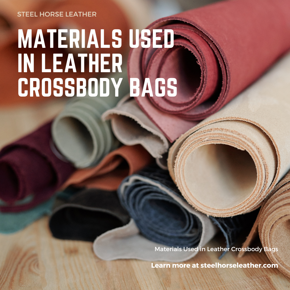 Materials Used in Leather Crossbody Bags
