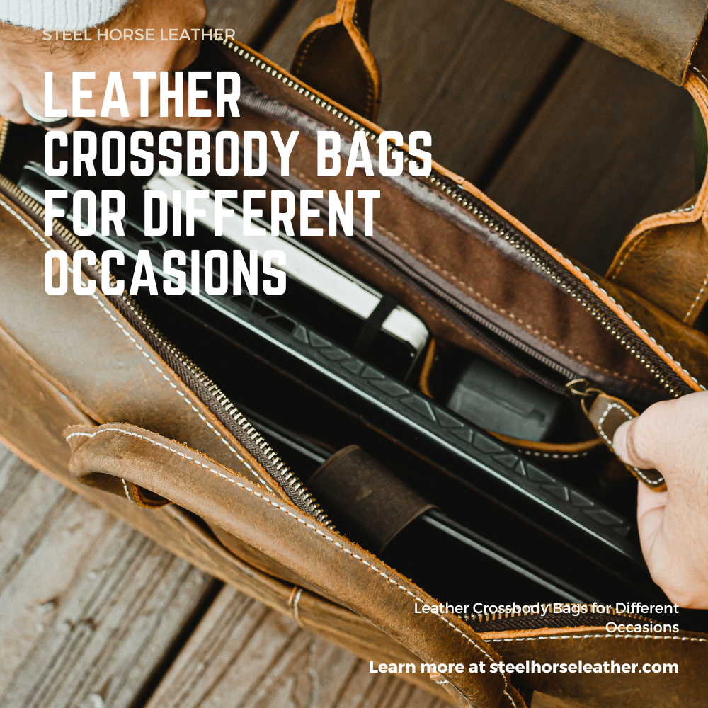 Leather Crossbody Bags for Different Occasions