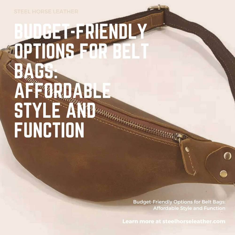 Budget-Friendly Options for Belt Bags: Affordable Style and Function