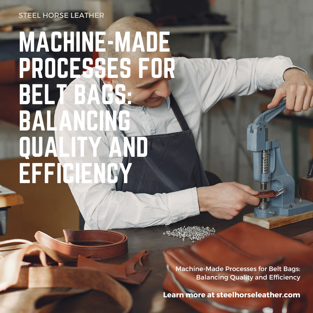Machine-Made Processes for Belt Bags: Balancing Quality and Efficiency
