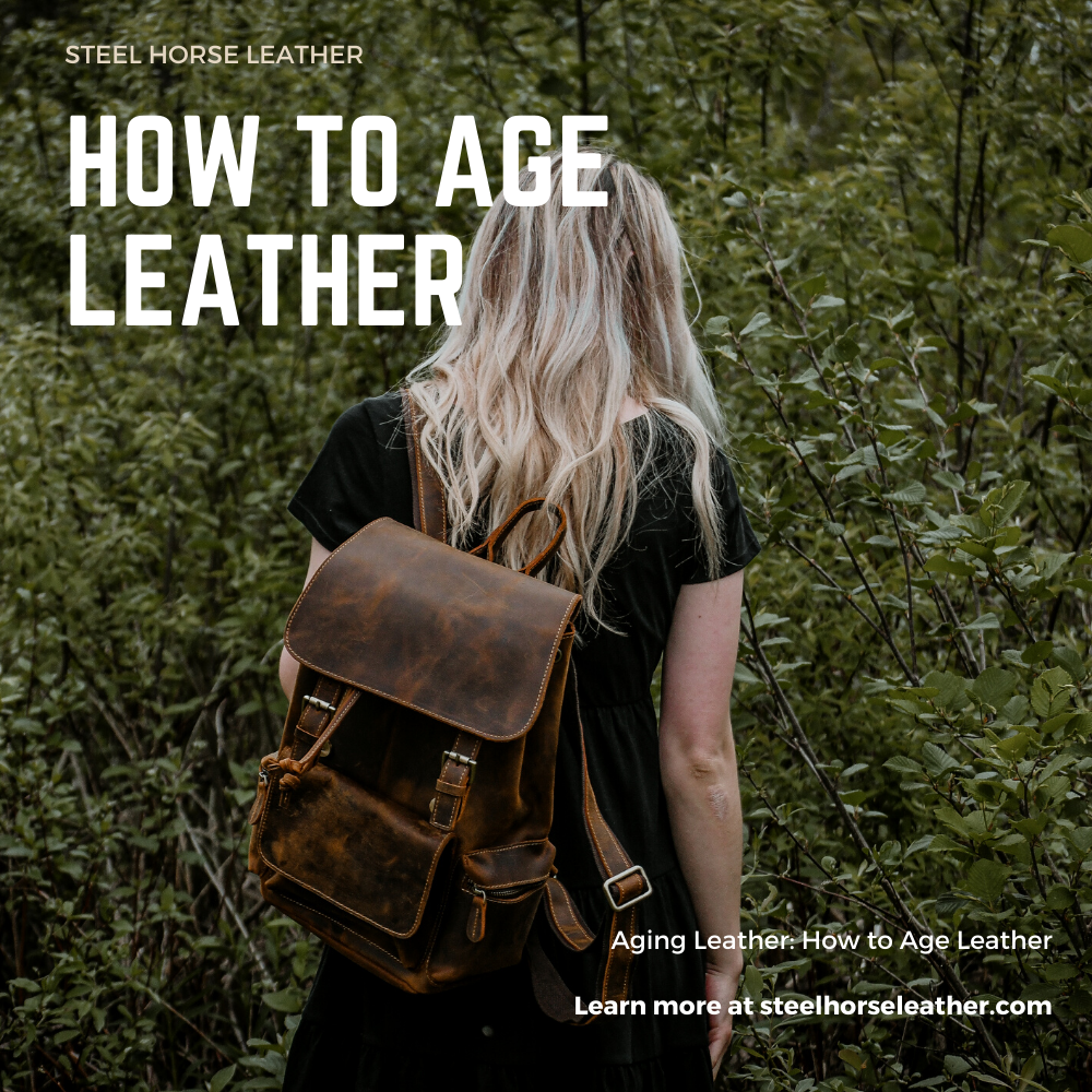 Aging Leather: How to Age Leather