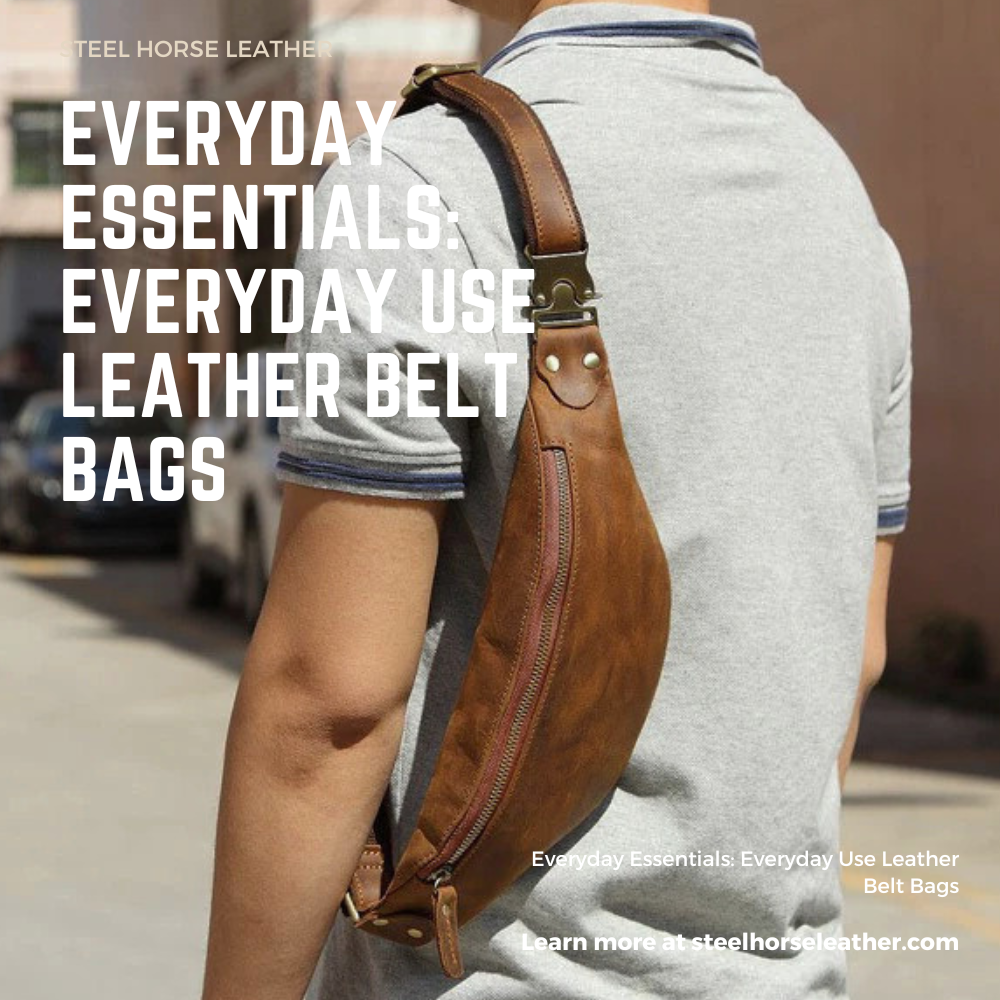 Everyday Essentials: Everyday Use Leather Belt Bags