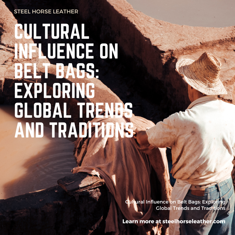 Cultural Influence on Belt Bags: Exploring Global Trends and Traditions