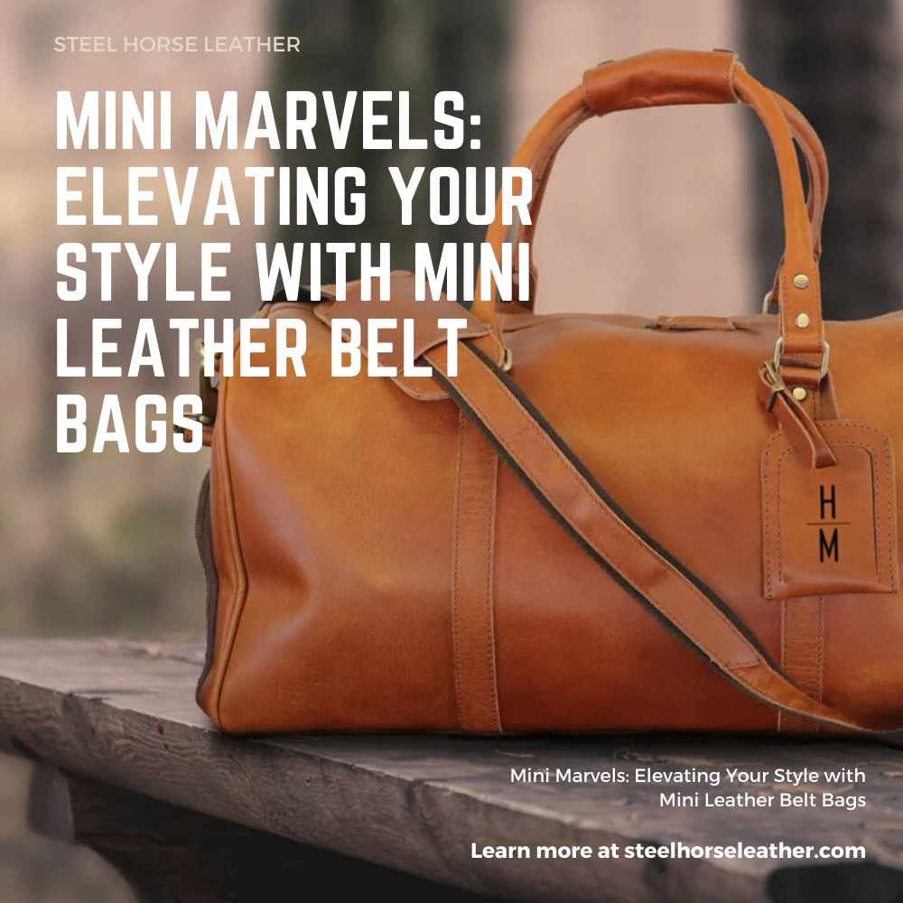 Mini Marvels: Elevating Your Style with Mini Leather Belt Bags