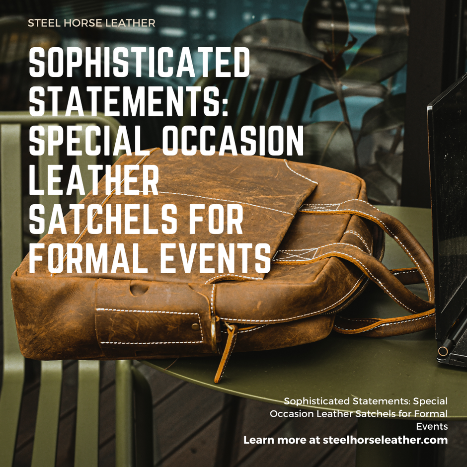 Sophisticated Statements Special Occasion Leather Satchels for Formal