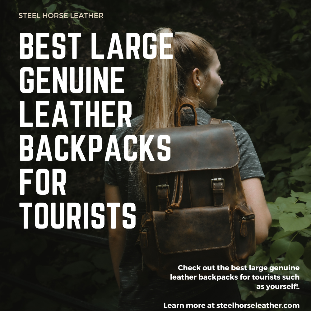 Leather Travel Backpacks: From Day Trips to Weekend Trips