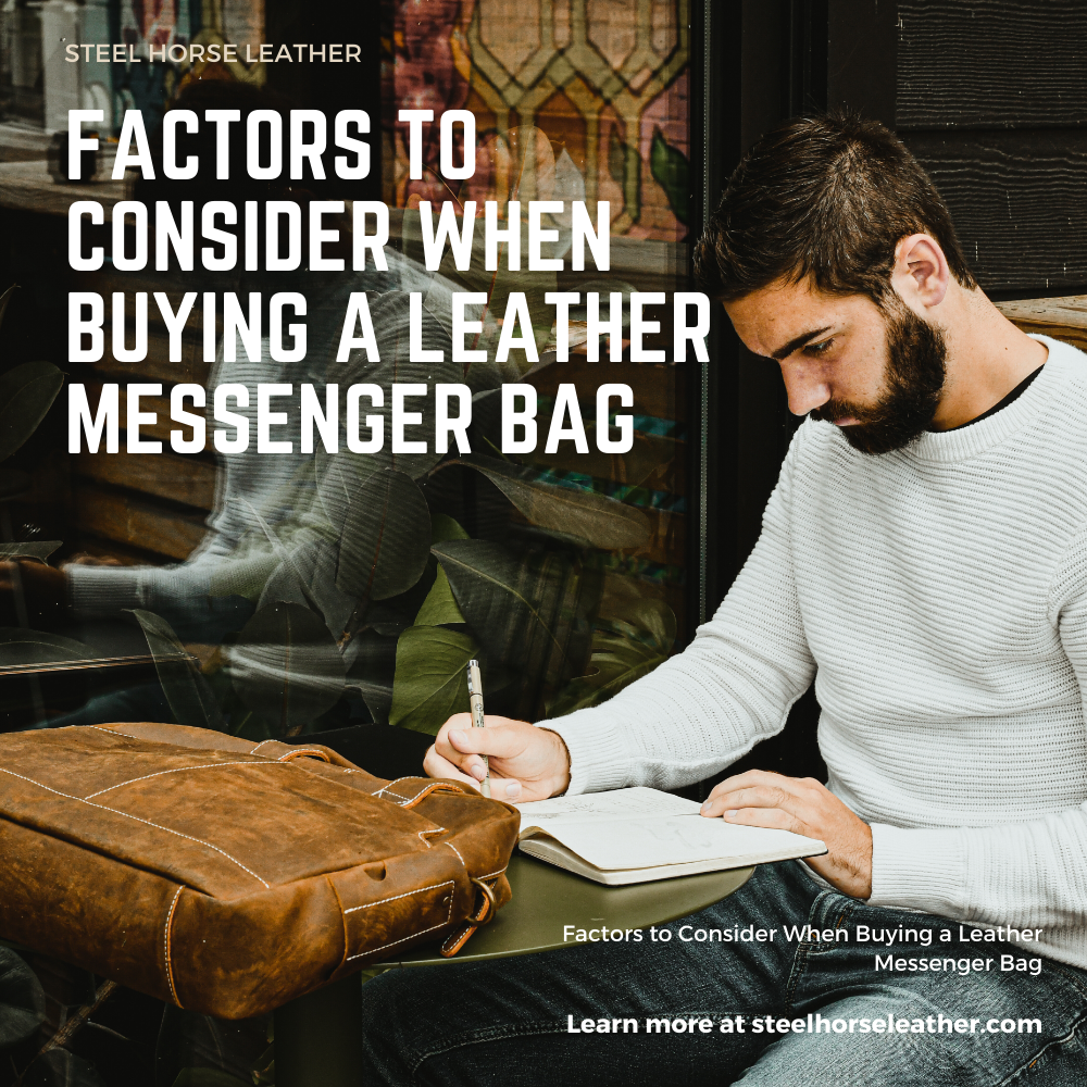 Factors to Consider When Buying a Leather Messenger Bag