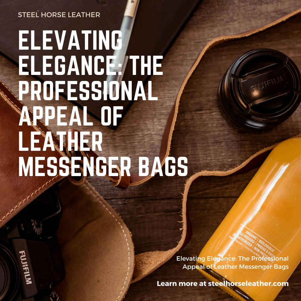 Elevating Elegance: The Professional Appeal of Leather Messenger Bags