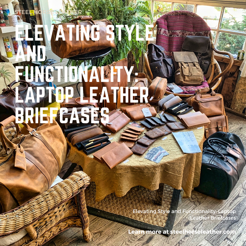 Elevating Style and Functionality: Laptop Leather Briefcases