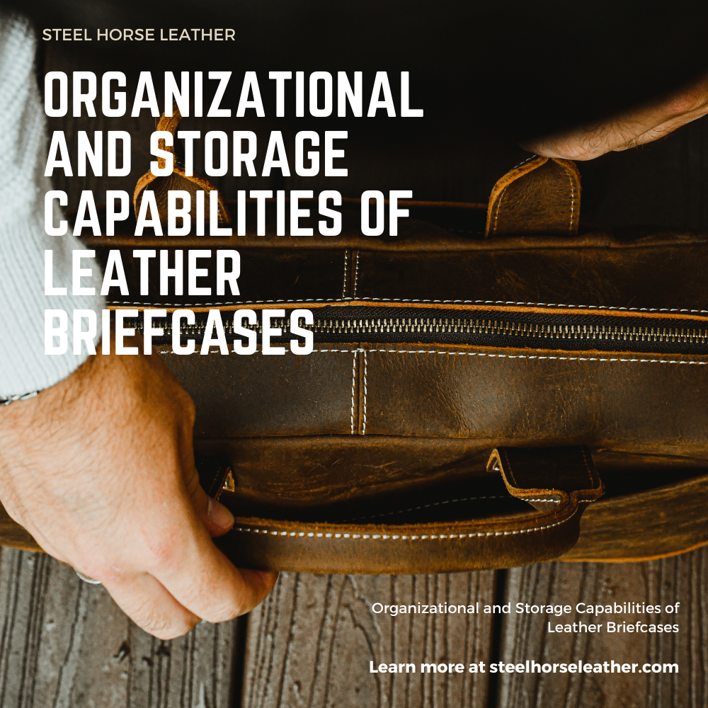 Organizational and Storage Capabilities of Leather Briefcases