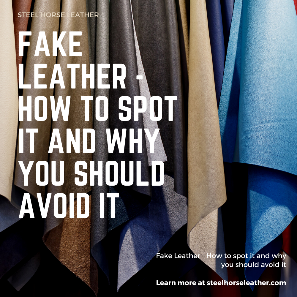 Fake Leather - How to spot it and why you should avoid it