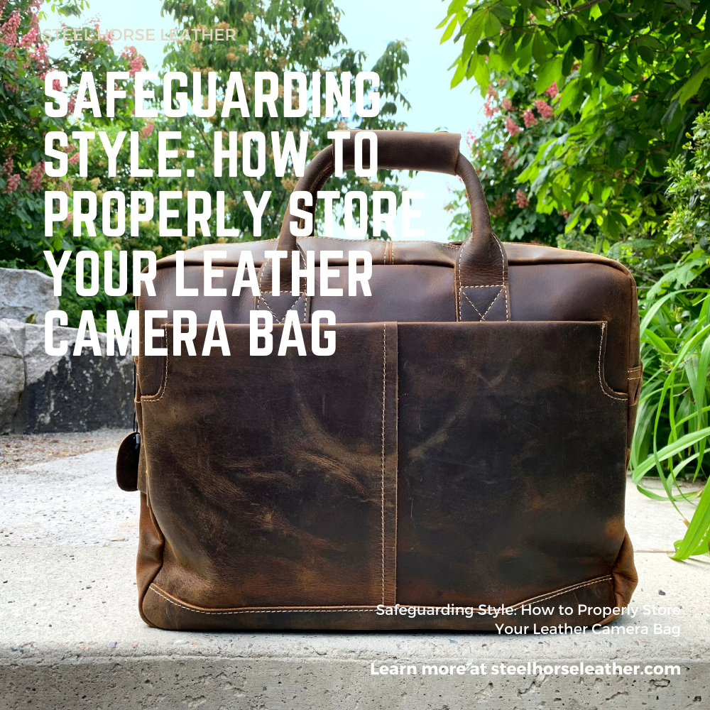 Safeguarding Style: How to Properly Store Your Leather Camera Bag