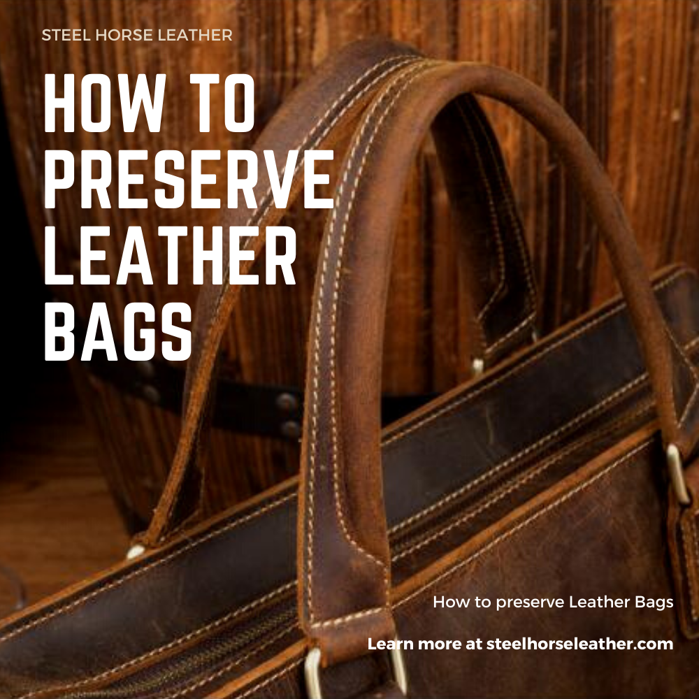 How to preserve Leather Bags