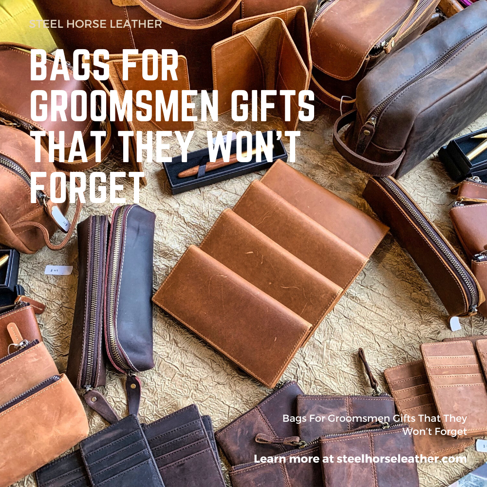 Bags For Groomsmen Gifts That They Won’t Forget