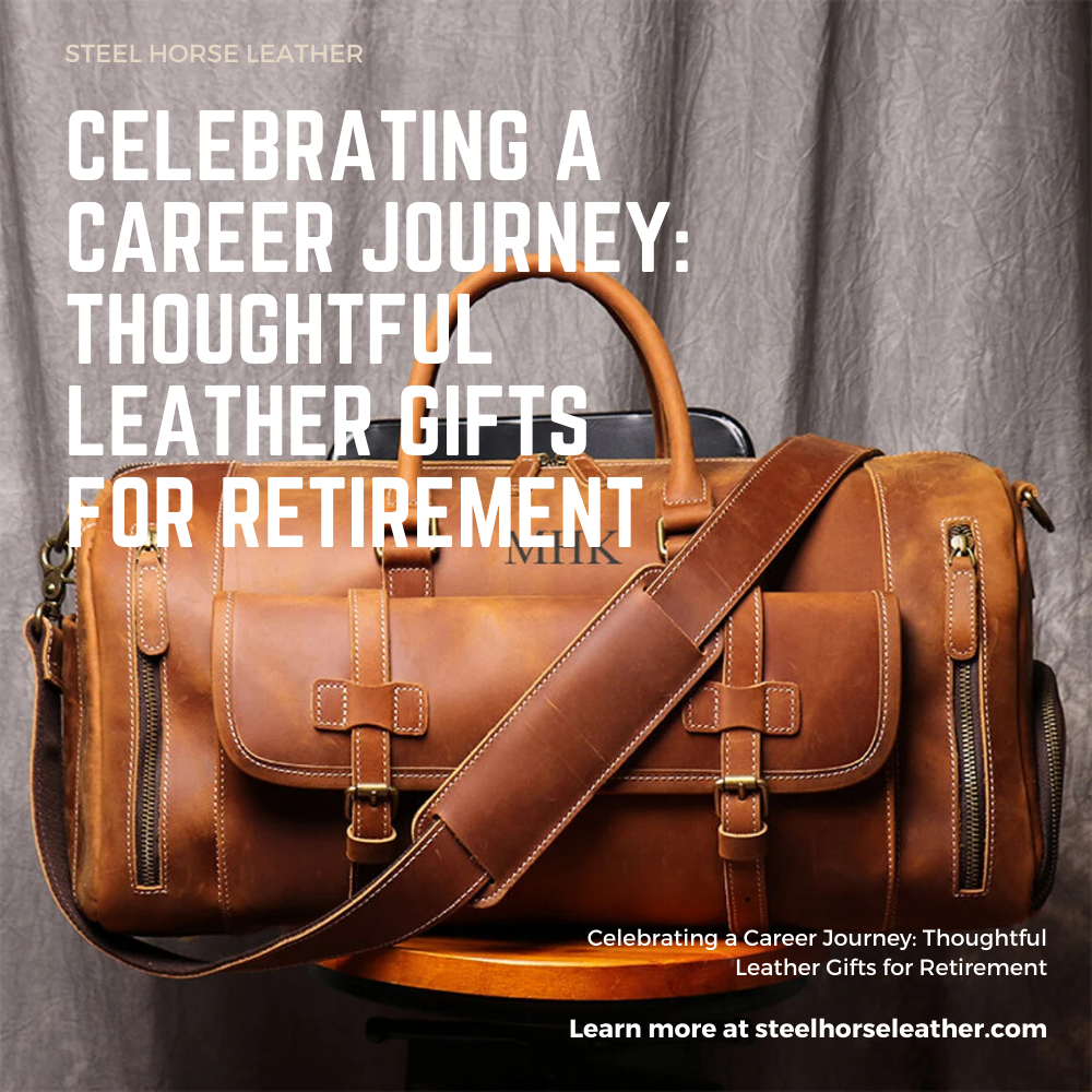 Celebrating a Career Journey: Thoughtful Leather Gifts for Retirement
