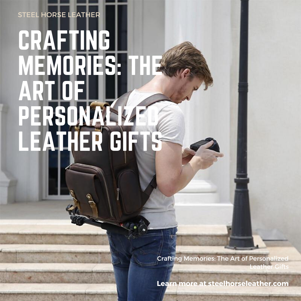 Crafting Memories: The Art of Personalized Leather Gifts