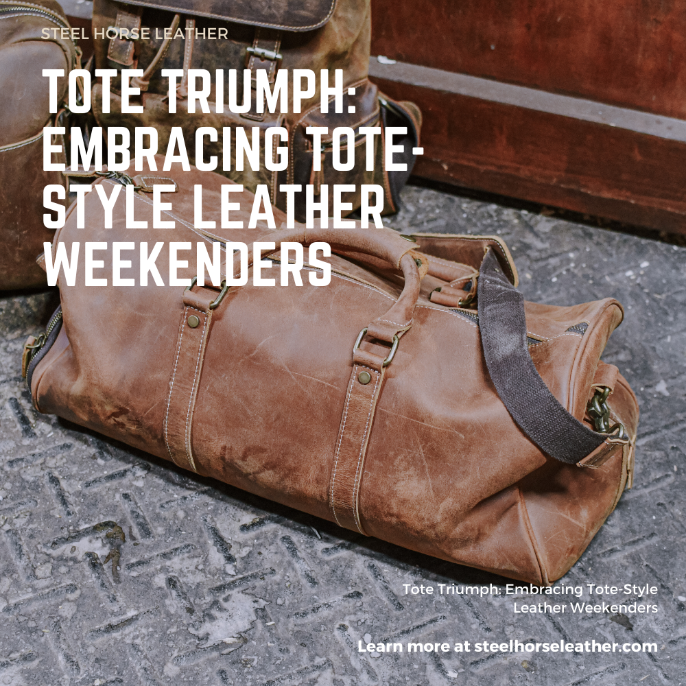 Tote Triumph: Embracing Tote-Style Leather Weekenders