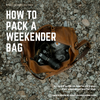 How to pack a weekender bag?