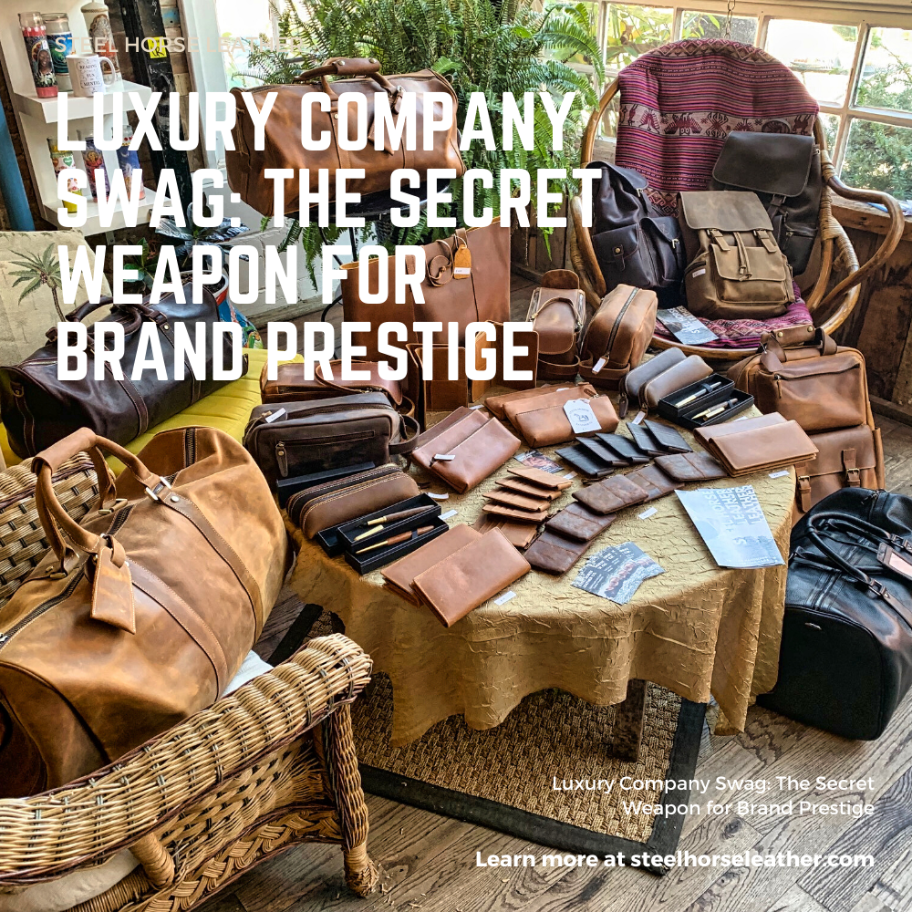 Luxury Company Swag: The Secret Weapon for Brand Prestige