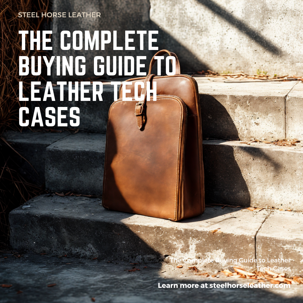 The Complete Buying Guide to Leather Tech Cases