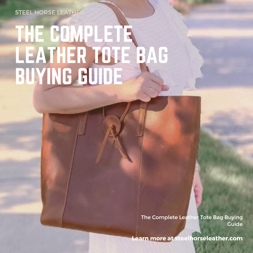 The Complete Leather Tote Bag Buying Guide