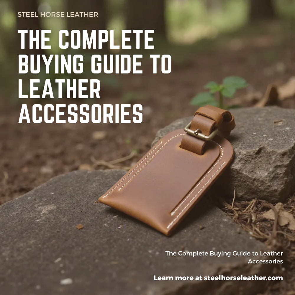 The Complete Buying Guide to Leather Accessories