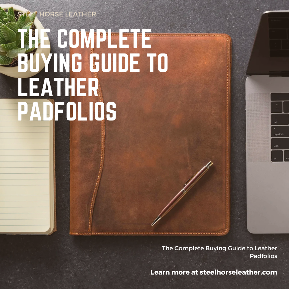The Complete Buying Guide to Leather Padfolios