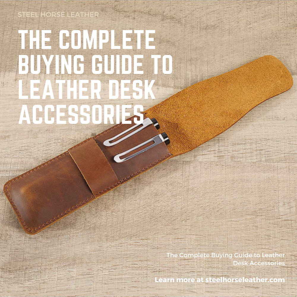 The Complete Buying Guide to Leather Desk Accessories