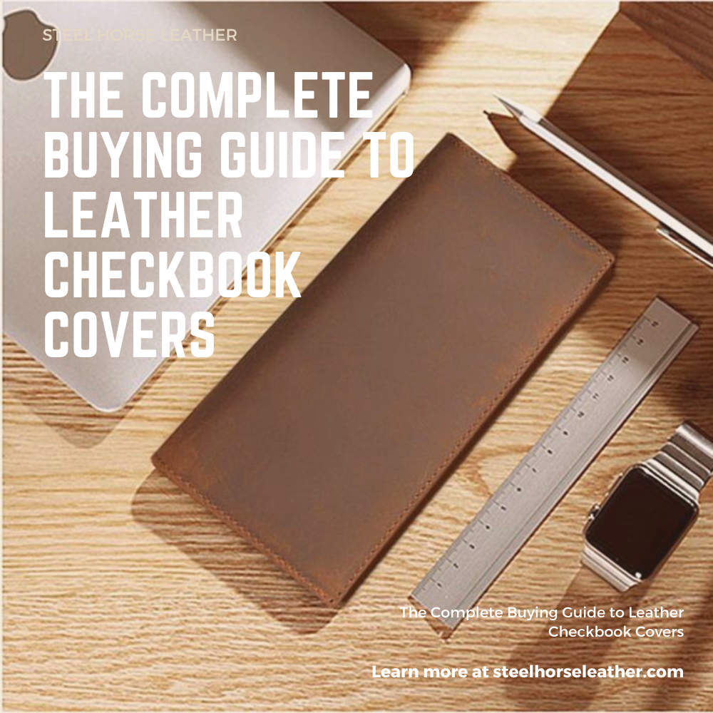 The Complete Buying Guide to Leather Checkbook Covers