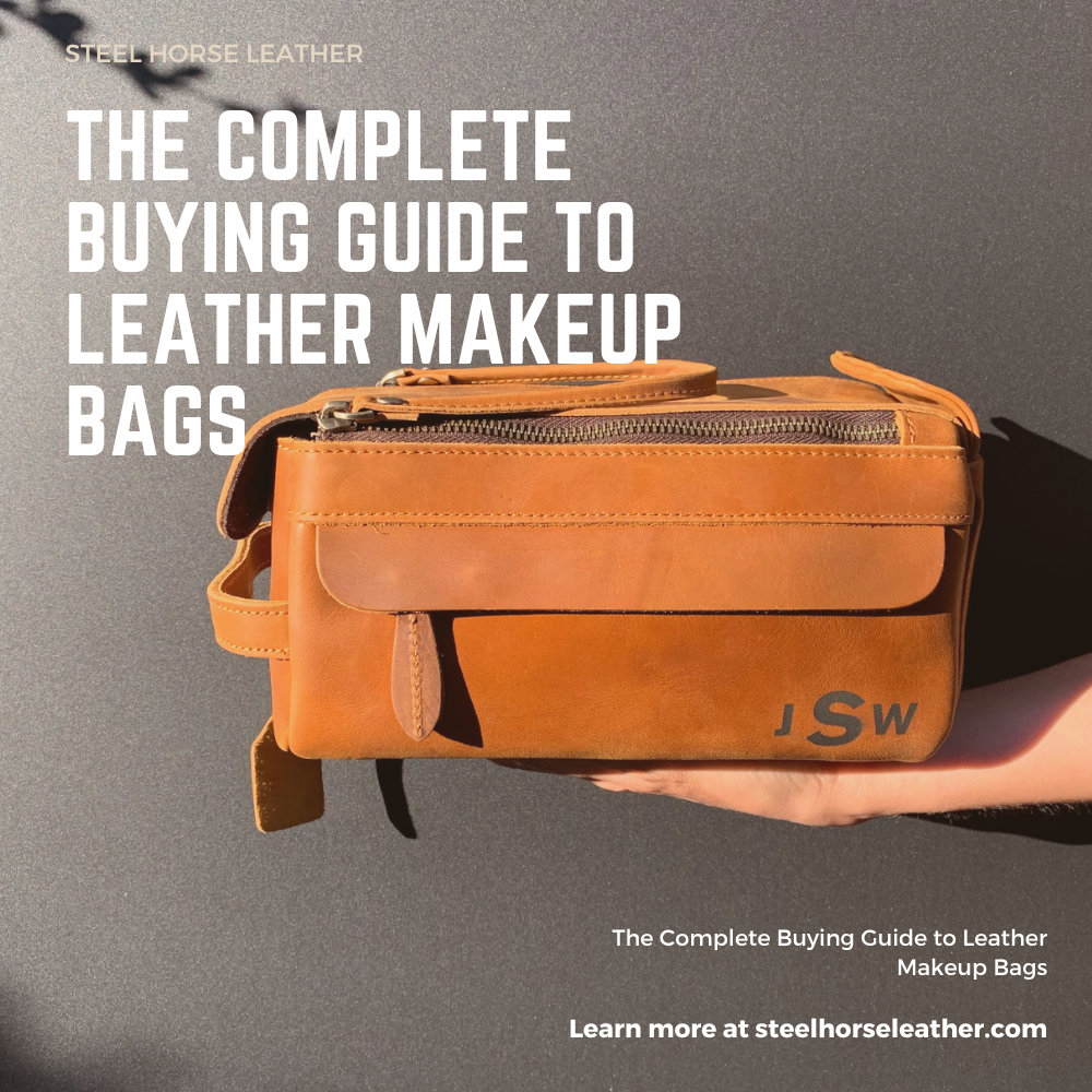 The Complete Buying Guide to Leather Makeup Bags