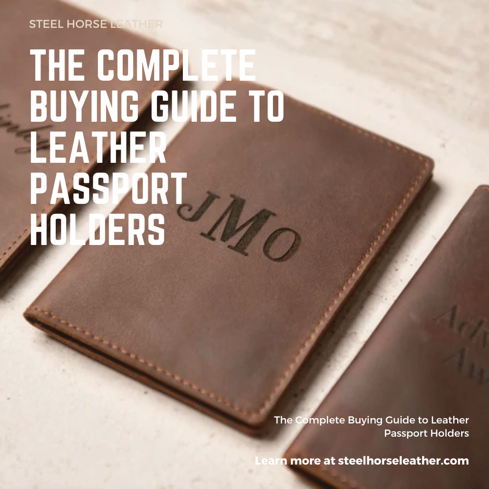 The Complete Buying Guide to Leather Passport Holders